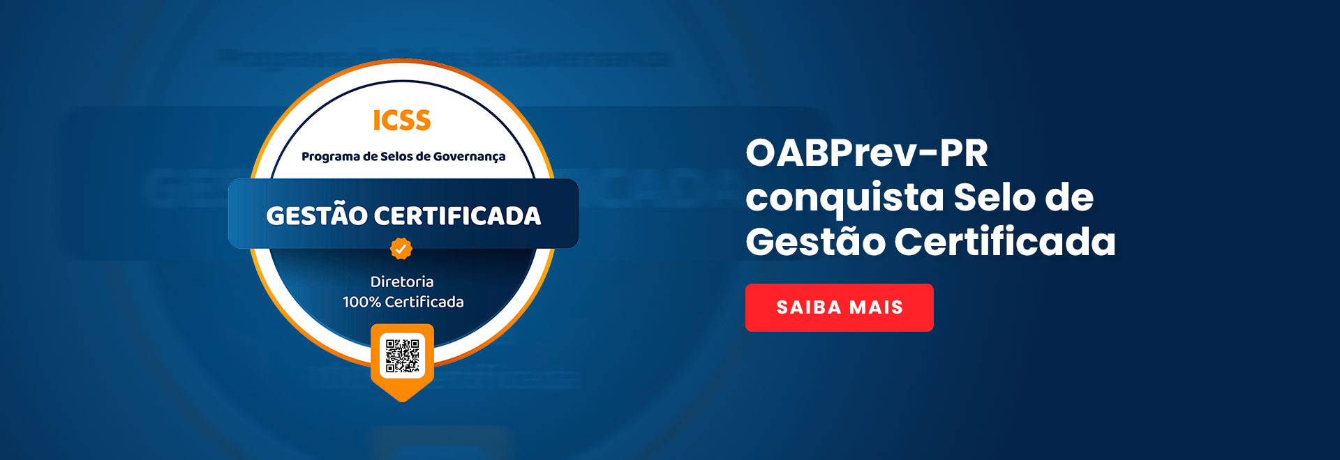 OABPrev-PR conquista Selo de Gestão Certificada concedido pelo ICSS