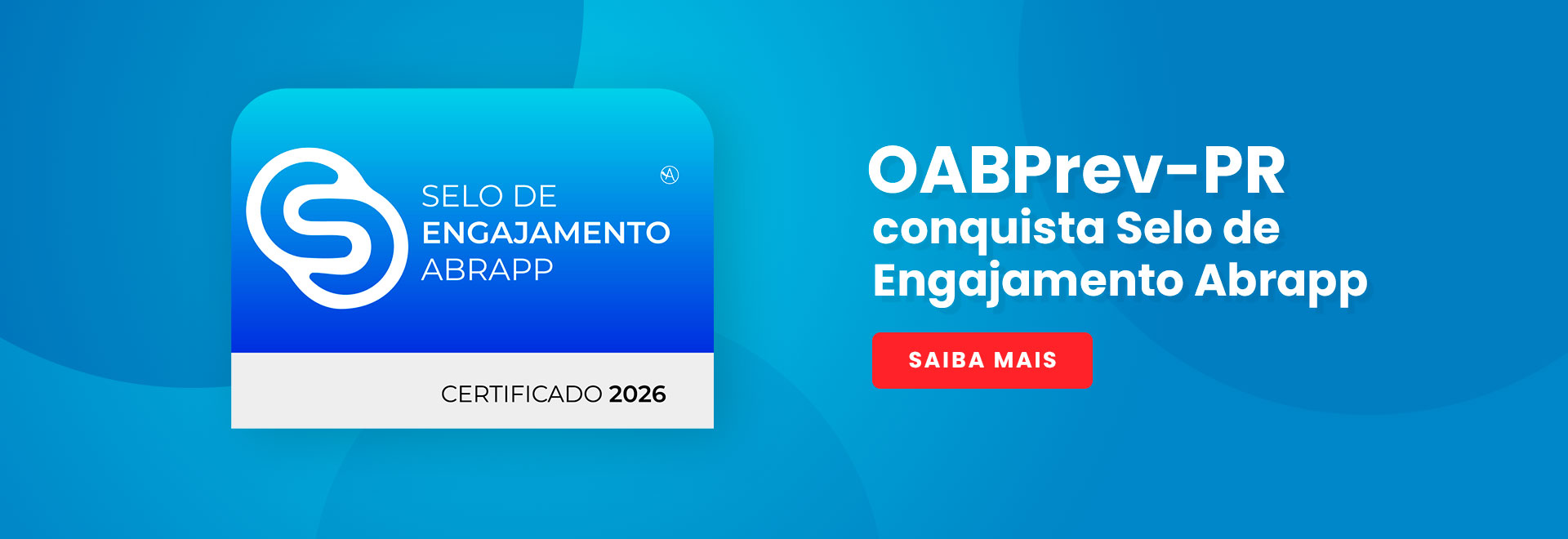 OABPrev-PR conquista Selo de Engajamento Abrapp